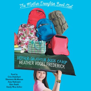 Mother Daughter Book Camp - Mother Daughter Book Club Book 7